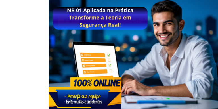 NR 01 Aplicada na Prática: Como Transformar a Teoria em Segurança Real no Trabalho